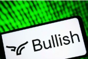 加密货币交易所Bullish纽交所首日股价飙升逾一倍 加密货币交易所Bullish纽交所首日股价飙升逾一倍